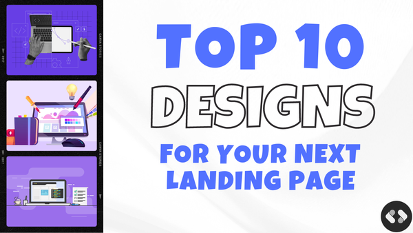Top 10 Designs for your next landing page [2024]