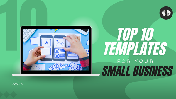 Top 10 Templates for Your Small Business [2024]